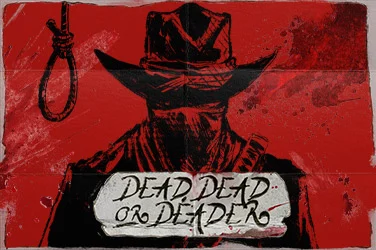 Dead Dead or Deader